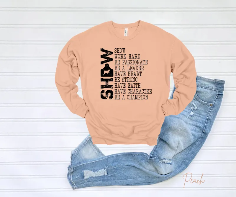 Show Sweatshirt